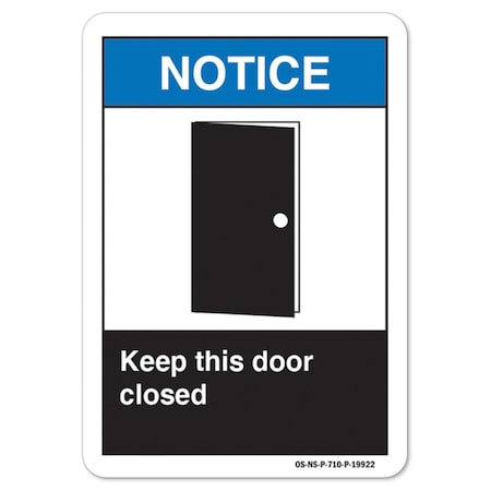 Signmission ANSI Notice, Decal, 7" x 5", Landscape, Keep This Door Closed OS-NS-D-57-L-19922